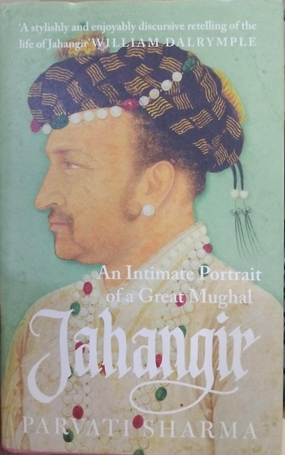 (Used) Jahangir : An Intimate Portrait of a Great Mughal (Hardcover)