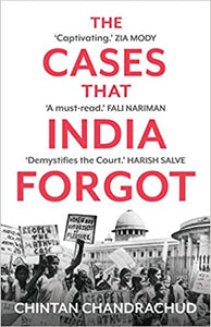 THE CASES THAT INDIA FORGOT