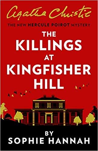 KILLINGS AT KINGFISHER HILL, THE by 'Christie, Agatha & Hannah, Sophie