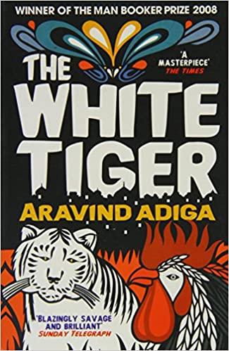 THE WHITE TIGER by 'Adiga, Aravind
