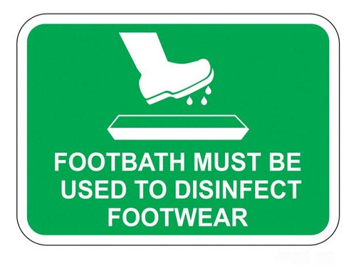Detec™ 12x16 Inch Foot bath Must Be Used To Disinfect Footwear Sign board