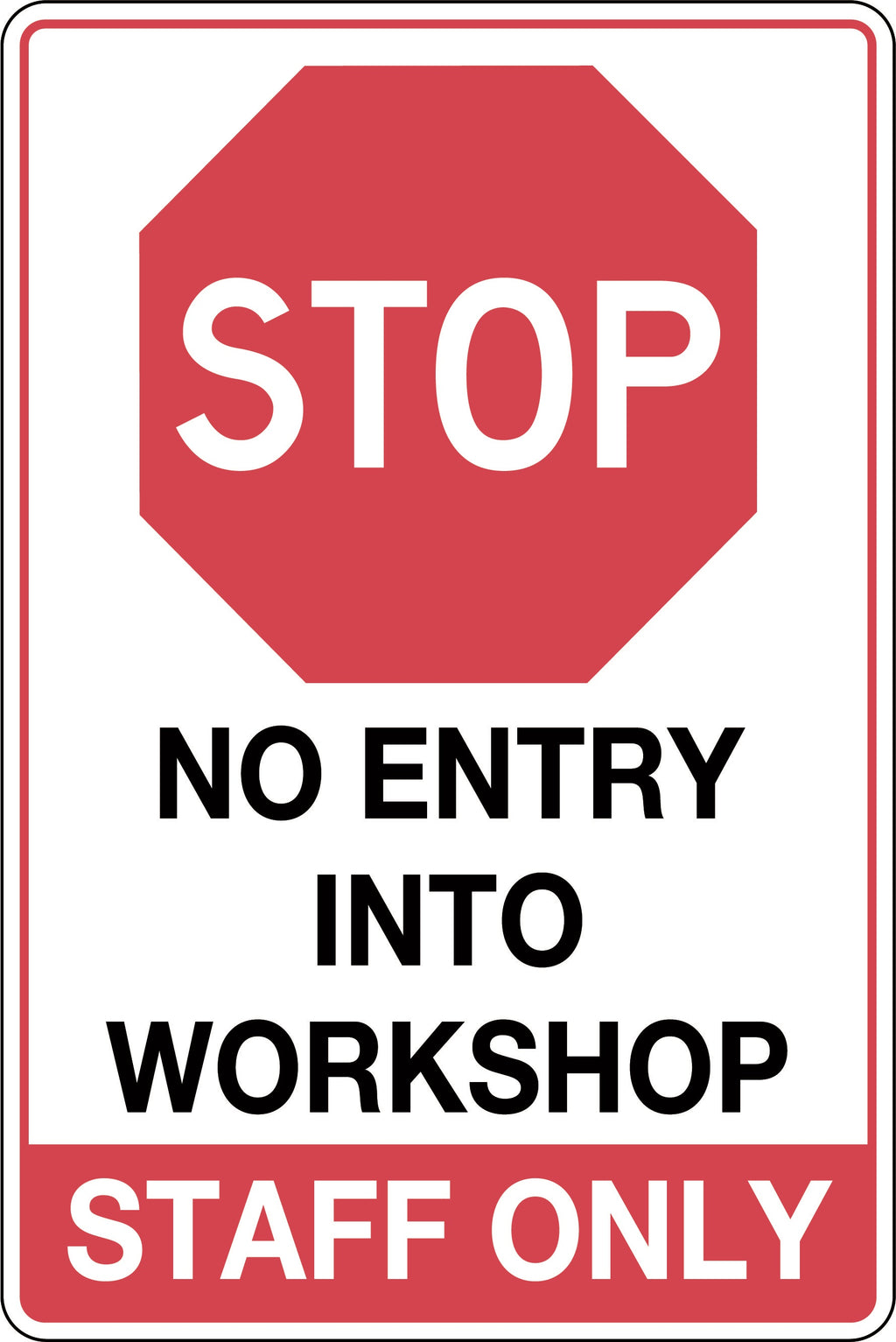 Detec™ 12 x 8 Inch No Entry Into Workshop Sign board