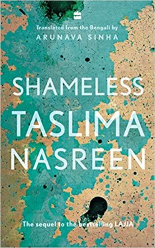 Shameless by 'Nasreen, Taslima/Sinha, Arunava