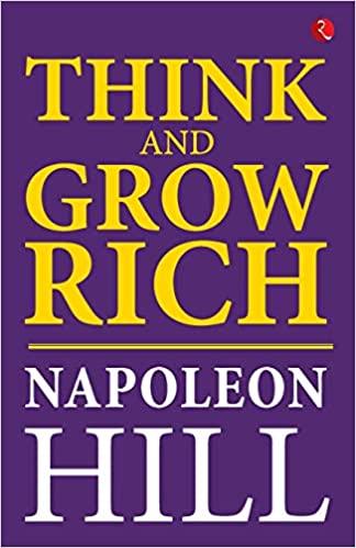 PRACTICAL STEPS TO THINK AND GROW RICH