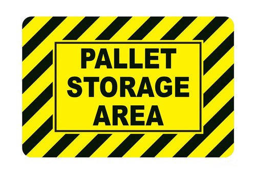 Detec™ 16x24 Inch Pallet Storage Area Sign board