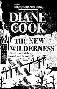 THE NEW WILDERNESS by 'Cook, Diane