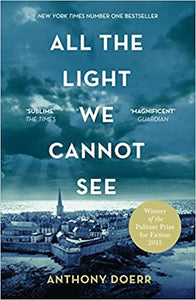 ALL THE LIGHT WE CANNOT SEE by 'Doerr, Anthony