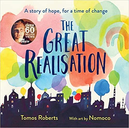 THE GREAT REALISATION by Tomos Roberts(Illus by Nomoco)