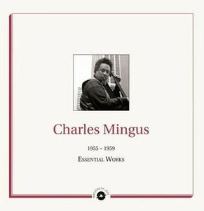 Vinyl English Charles Mingus Essential Works 1955 1959 Lp