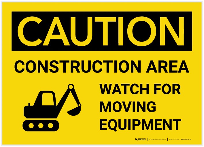 Detec™ Construction Area Watch For Moving Equipment Sign board