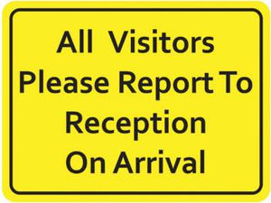 Detec™ 12" X 16" All Visitors Please Report Reception On Arrival Sign Board