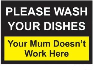 डिटेक™ कृपया अपने बर्तन धोएं, आपकी मां यहां काम नहीं करतीं, साइन बोर्ड